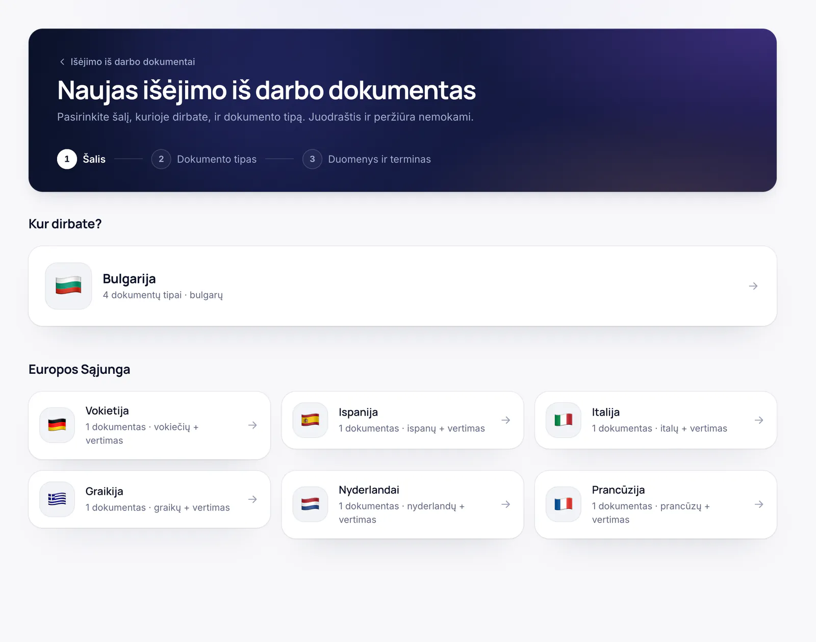 Pirmasis naujo prašymo atleisti iš darbo žingsnis: šalies pasirinkimas – Bulgarija, Vokietija, Ispanija, Italija, Graikija, Nyderlandai arba Prancūzija